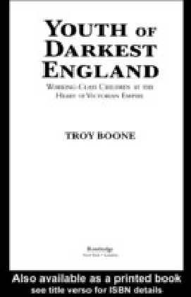 Youth Of Darkest England Working-Class Children At The Heart Of Victorian Empire