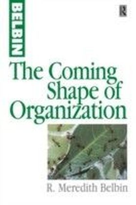 Coming Shape of Organization