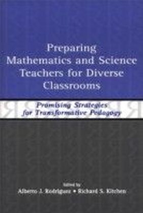 Preparing Mathematics and Science Teachers for Diverse Classrooms