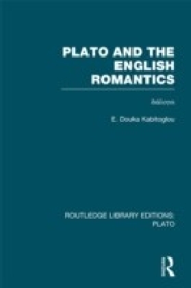 Plato and the English Romantics (RLE, Plato)