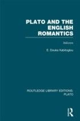 Plato and the English Romantics (RLE, Plato)