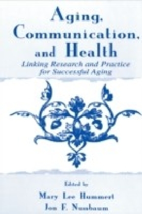 Aging, Communication, and Health