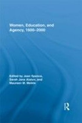 Women, Education, and Agency, 1600-2000