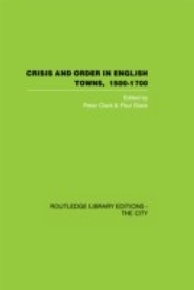 Crisis and Order in English Towns 1500-1700 main product photo