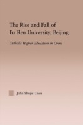 Rise and Fall of Fu Ren University, Beijing