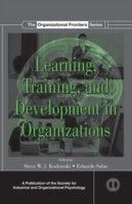 Learning, Training, and Development in Organizations