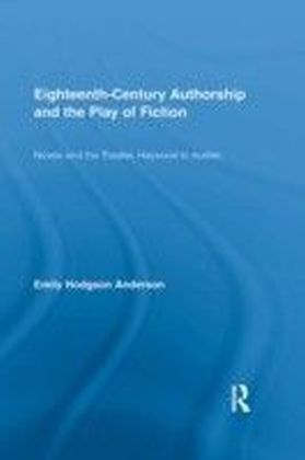 Eighteenth-Century Authorship and the Play of Fiction