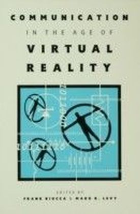 Communication in the Age of Virtual Reality