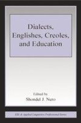 Dialects, Englishes, Creoles, and Education