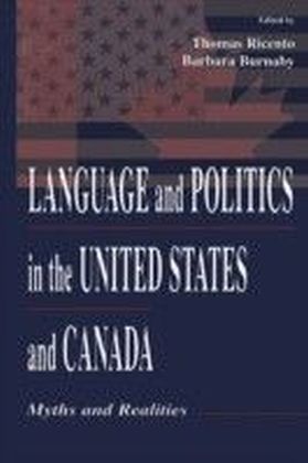 Language and Politics in the United States and Canada
