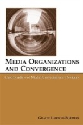 Media Organizations and Convergence