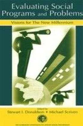 Evaluating Social Programs and Problems