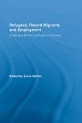Refugees, Recent Migrants and Employment