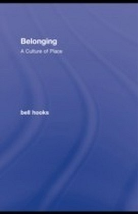 Belonging: A Culture of Place
