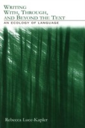 Writing With, Through, and Beyond the Text