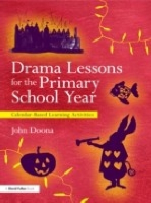 Drama Lessons for the Primary School Year