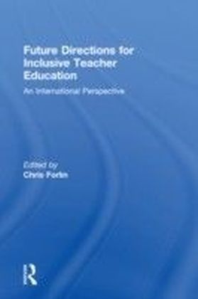 Future Directions for Inclusive Teacher Education