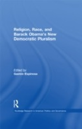 Religion, Race, and Barack Obama's New Democratic Pluralism main product photo