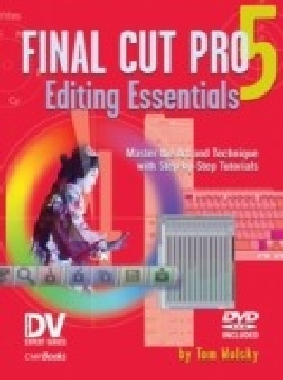 Final Cut Pro 5 Editing Essentials