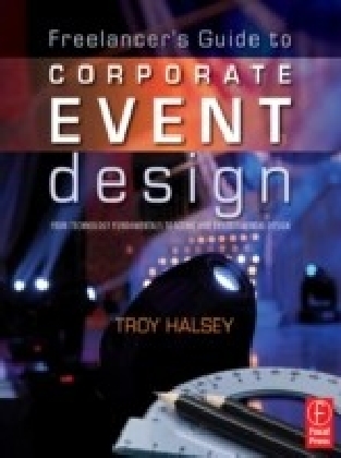 Freelancer's Guide to Corporate Event Design: From Technology Fundamentals to Scenic and Environmental Design main product photo