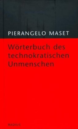 Wörterbuch des technokratischen Unmenschen