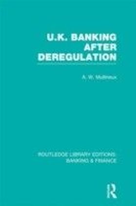 UK Banking After Deregulation (RLE: Banking & Finance) main product photo