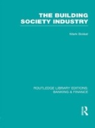 Building Society Industry (RLE Banking & Finance)