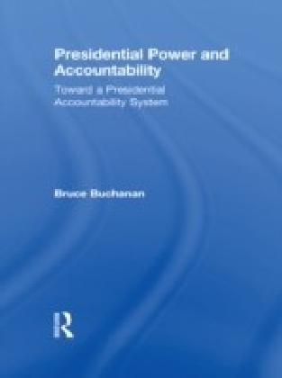 Presidential Power and Accountability