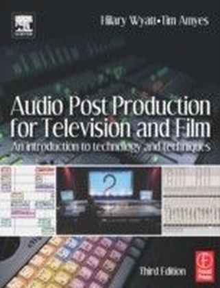 Audio Post Production for Television and Film