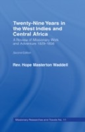 Twenty-nine Years in the West Indies and Central Africa