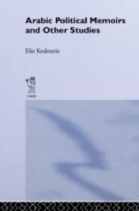 Arabic Political Memoirs and Other Studies