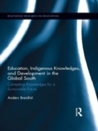 Education, Indigenous Knowledge, and Development in the Global South