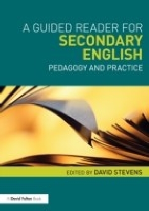 Guided Reader for Secondary English: Pedagogy and Practice