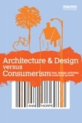 Architecture & Design versus Consumerism