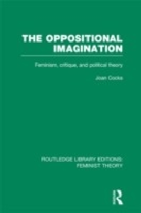 Oppositional Imagination (RLE Feminist Theory)