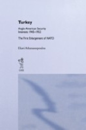 Turkey - Anglo-American Security Interests 1945-1952