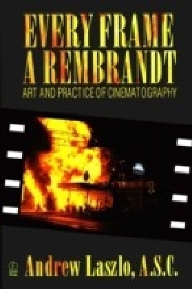 Every Frame a Rembrandt