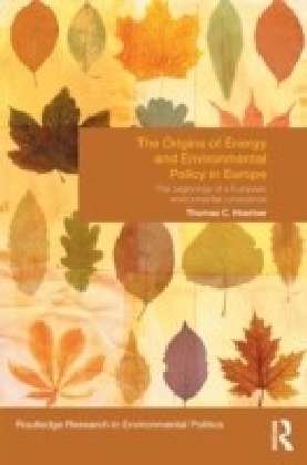 Origins of Energy and Environmental Policy in Europe
