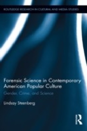 Forensic Science in Contemporary American Popular Culture