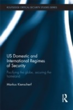 US Domestic and International Regimes of Security