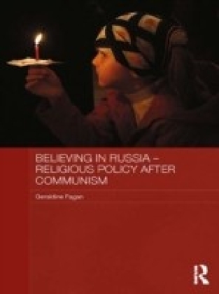 Believing in Russia - Religious Policy After Communism