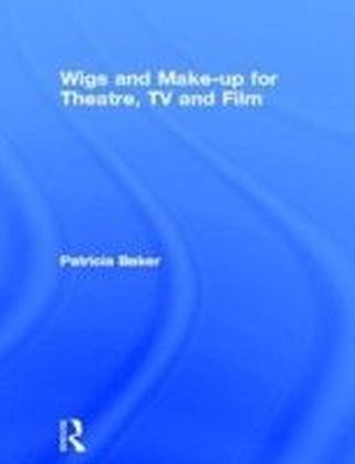 Wigs and Make-up for Theatre, TV and Film