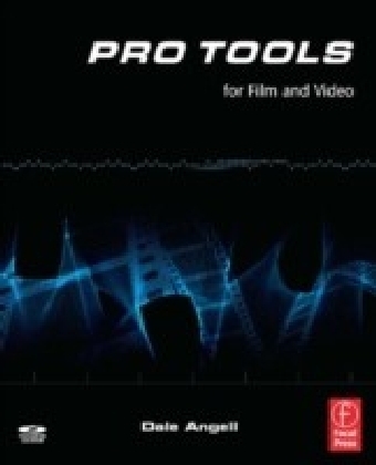 Pro Tools for Film and Video