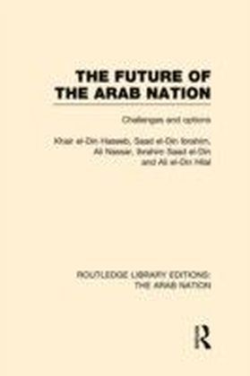 Future of the Arab Nation (RLE: The Arab Nation)