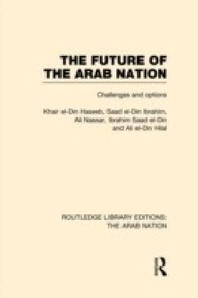 Future of the Arab Nation (RLE: The Arab Nation)