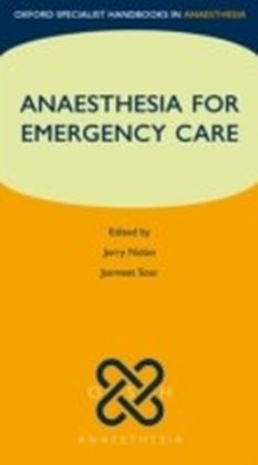 Anaesthesia for Emergency Care