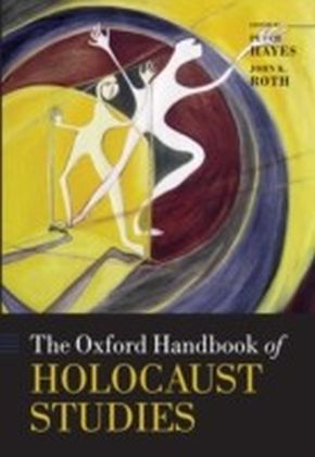 Oxford Handbook of Holocaust Studies