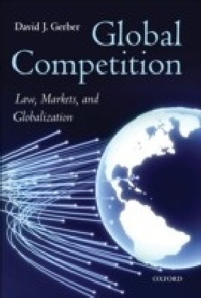 Global Competition:Law, Markets, and Globalization