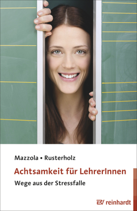Achtsamkeit für LehrerInnen