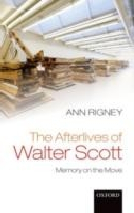 Afterlives of Walter Scott:Memory on the Move